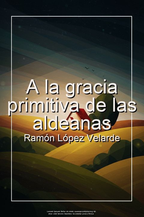 A la gracia primitiva de las aldeanas