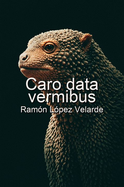 Caro data vermibus