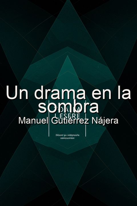 Un drama en la sombra