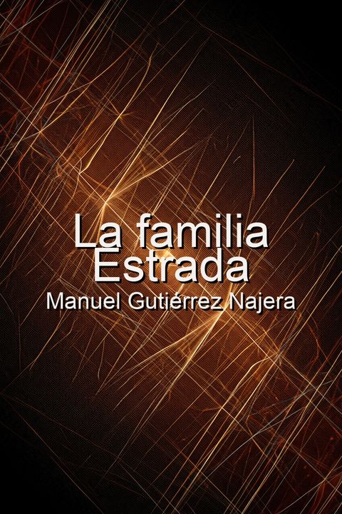 La familia Estrada