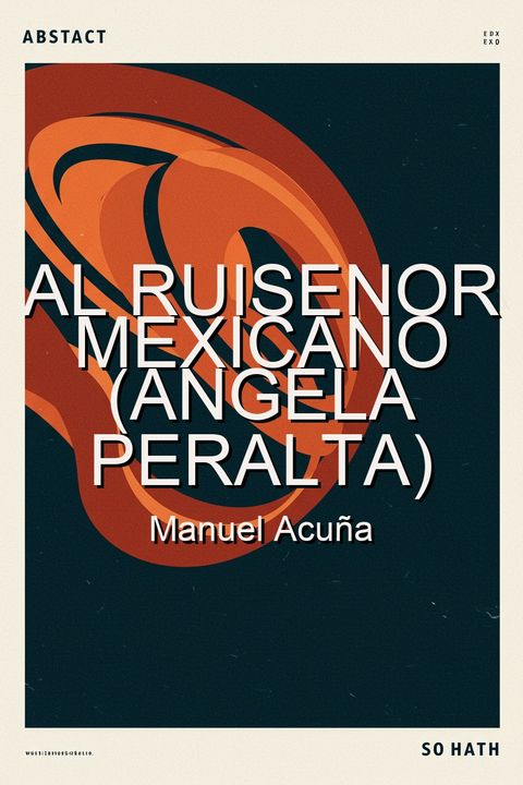 Al ruisenor mexicano (Angela Peralta)