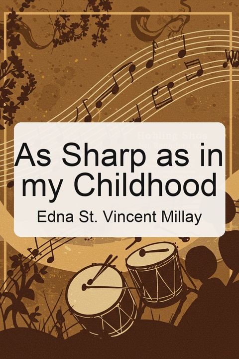 As Sharp as in my Childhood