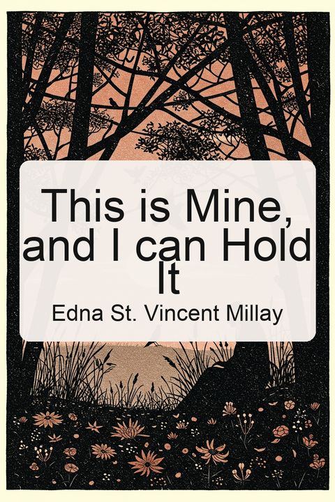This is Mine, and I can Hold It