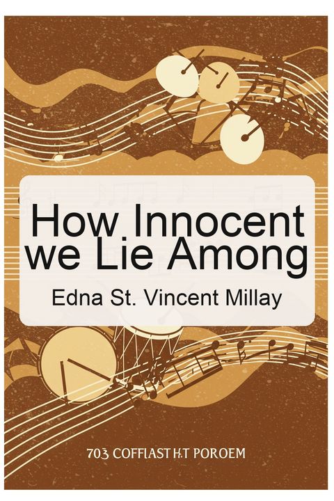 How Innocent we Lie Among
