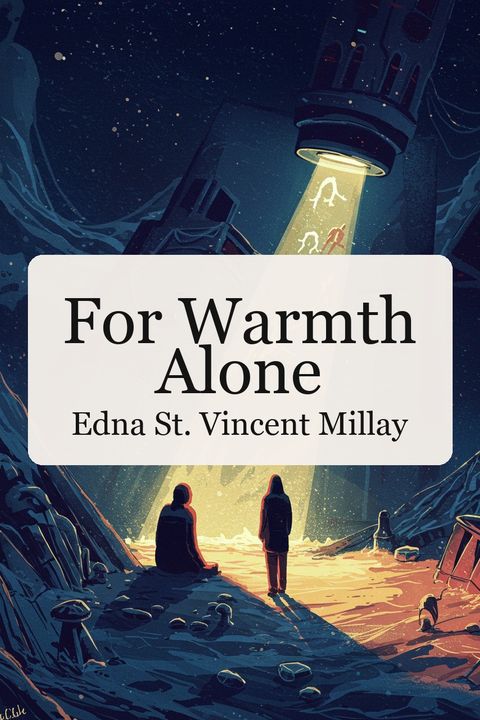 For Warmth Alone