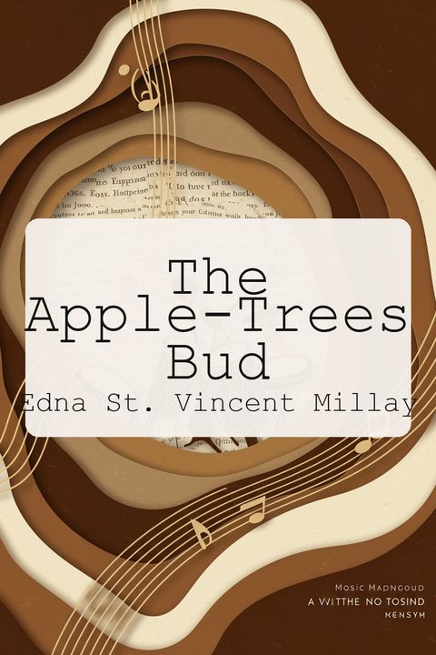 The Apple-Trees Bud
