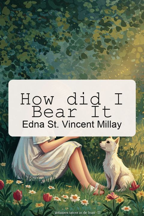 How did I Bear It