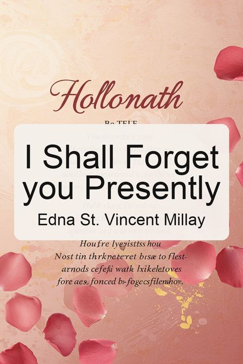 I Shall Forget you Presently