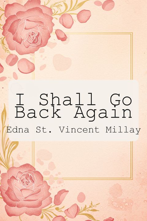 I Shall Go Back Again