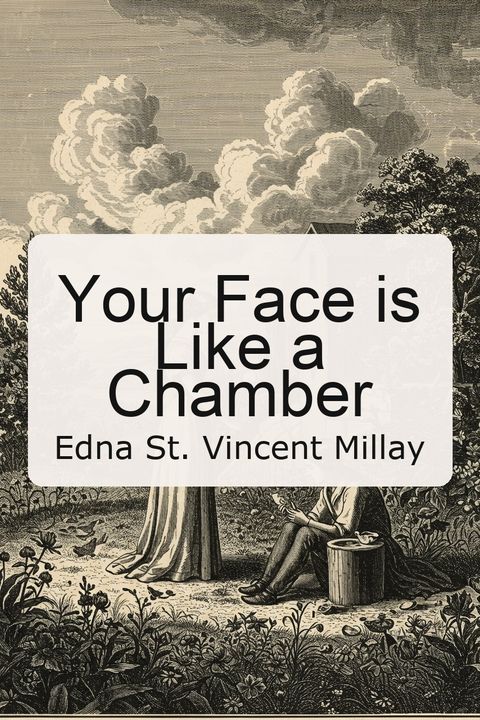 Your Face is Like a Chamber