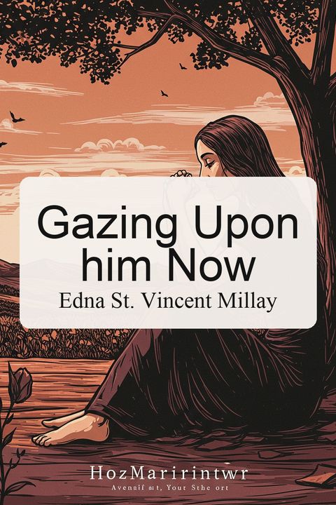 Gazing Upon him Now