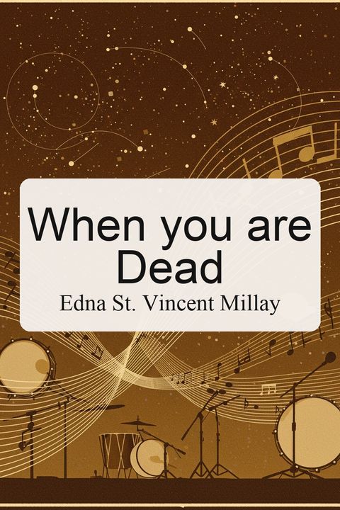 When you are Dead
