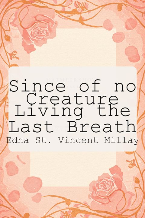 Since of no Creature Living the Last Breath