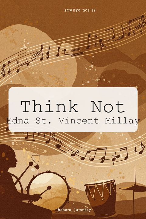 Think Not