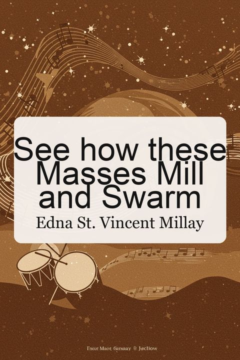 See how these Masses Mill and Swarm
