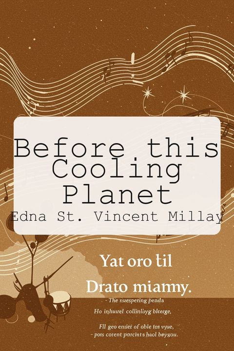 Before this Cooling Planet