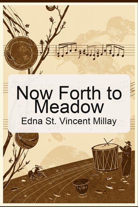 Now Forth to Meadow
