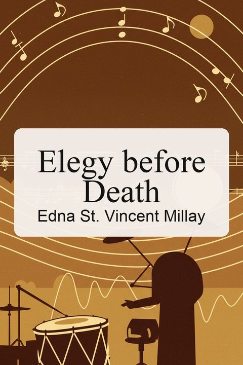 Elegy before Death