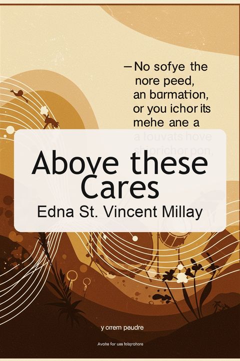 Above these Cares