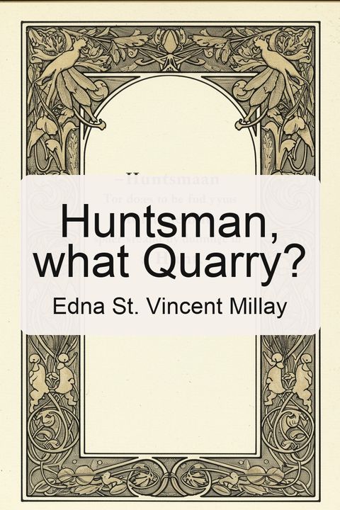 Huntsman, what Quarry?