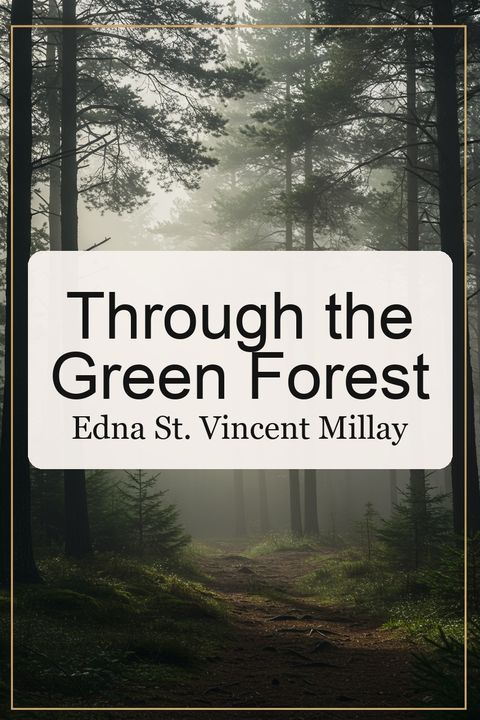 Through the Green Forest