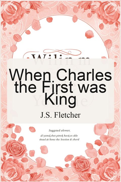 When Charles the First was King