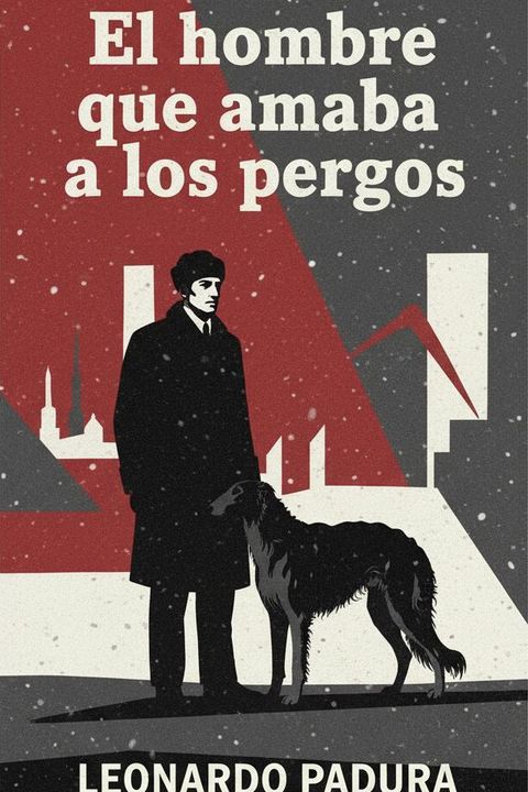 El hombre que amaba a los perros