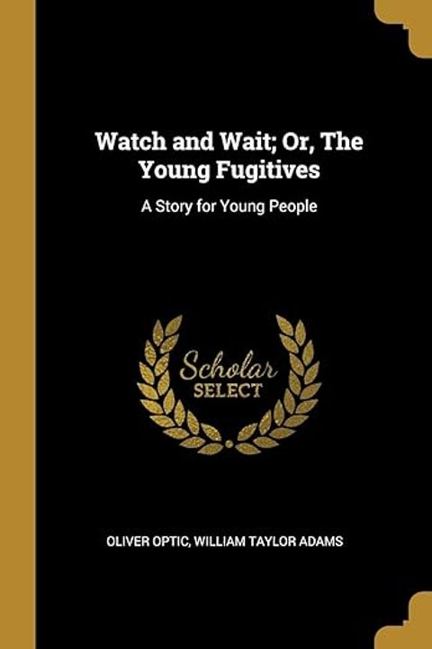 Watch and Wait