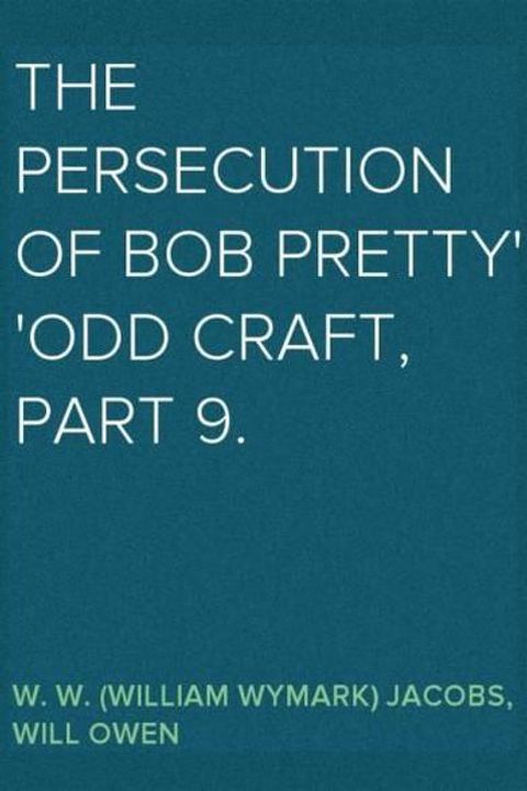 The Persecution of Bob Pretty
