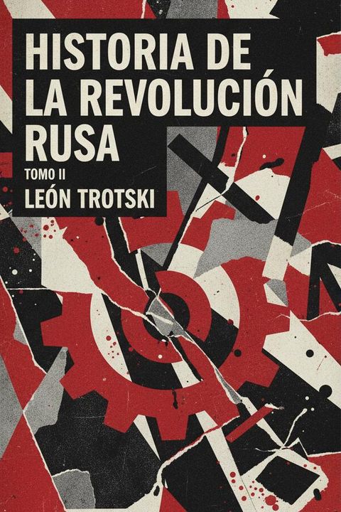 Historia de la revolución rusa, Tomo II