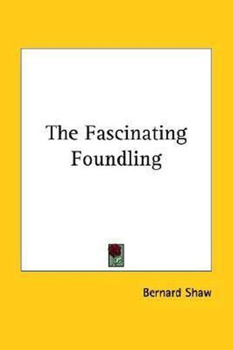 The Fascinating Foundling