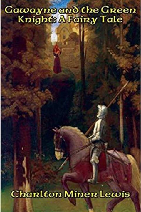 Gawayne and the Green Knight: A Fairy Tale