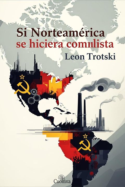 Si Norteamérica se hiciera comunista