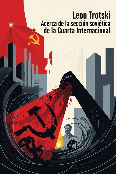 Acerca de la sección soviética de la Cuarta Internacional