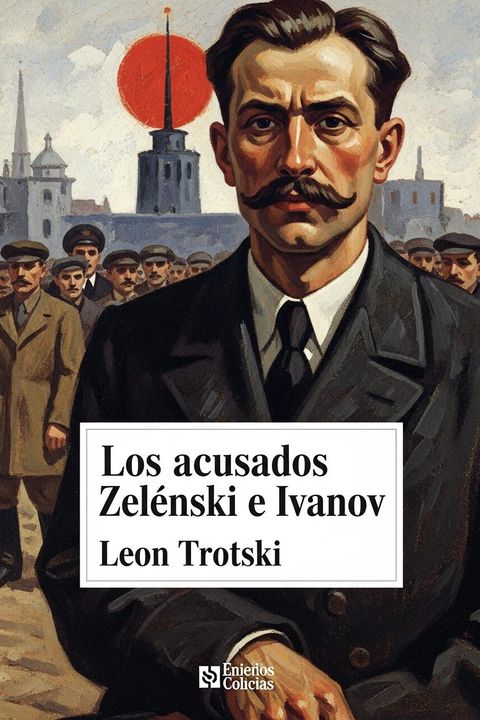 Los acusados Zelenski e Ivanov
