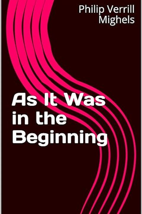 As it was in the Beginning