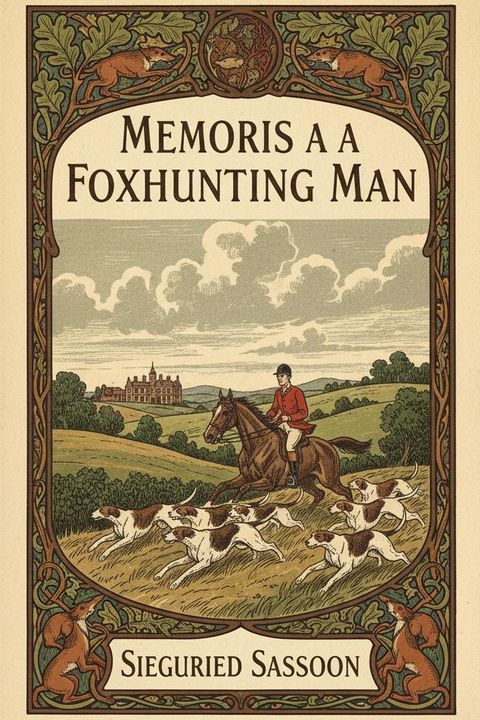 Memoirs of a Foxhunting Man
