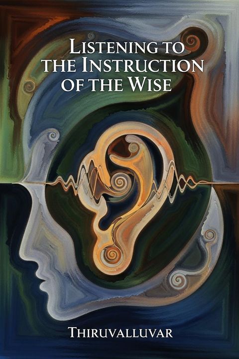 Listening to the Instruction of the Wise