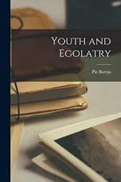 Youth and Egolatry
