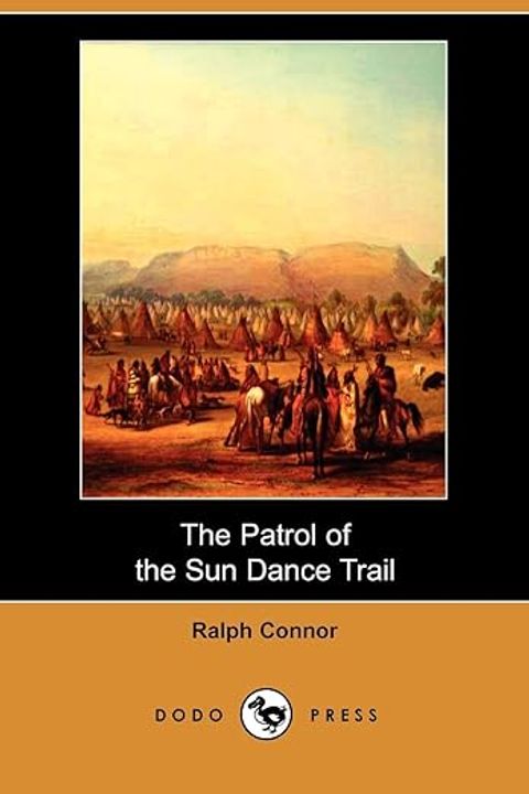 The Patrol of the Sun Dance Trail