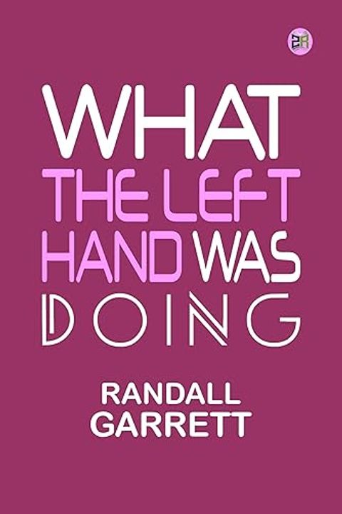 What the Left Hand was Doing