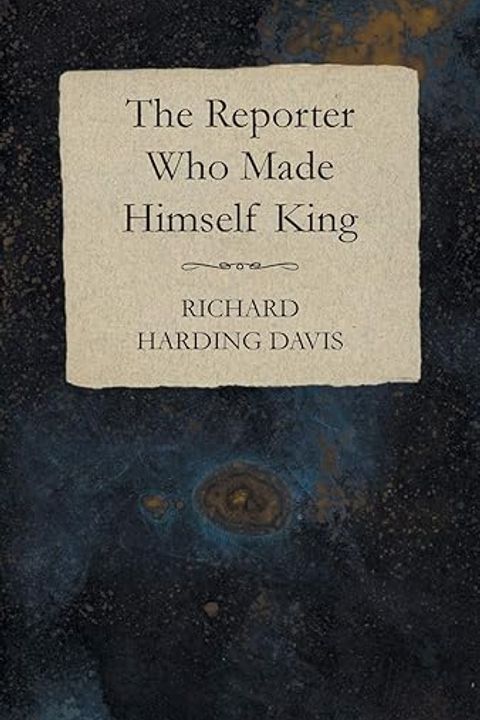 The Reporter who Made himself King