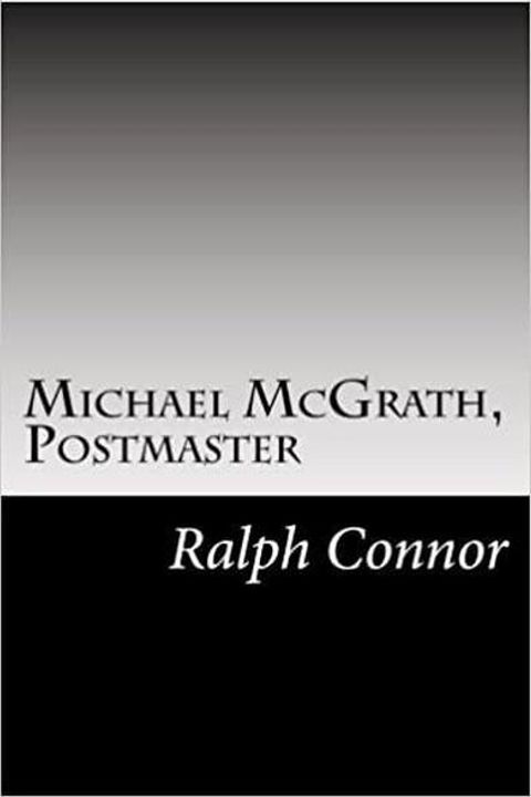 Michael McGrath, Postmaster