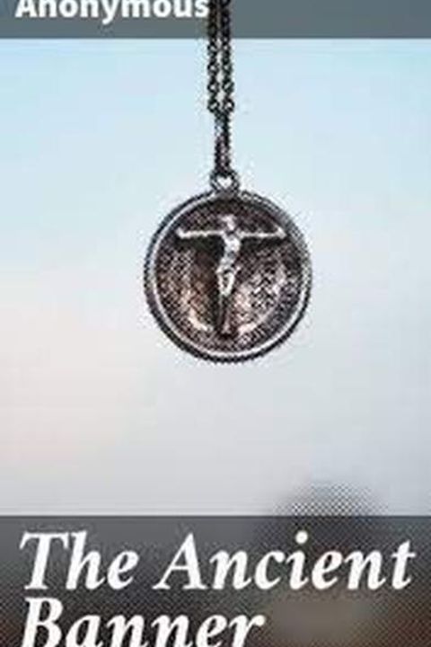 The Ancient Banner