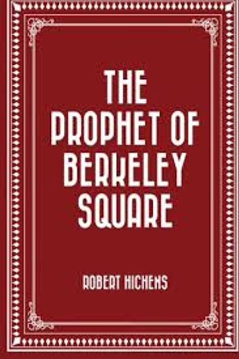 The Prophet of Berkeley Square