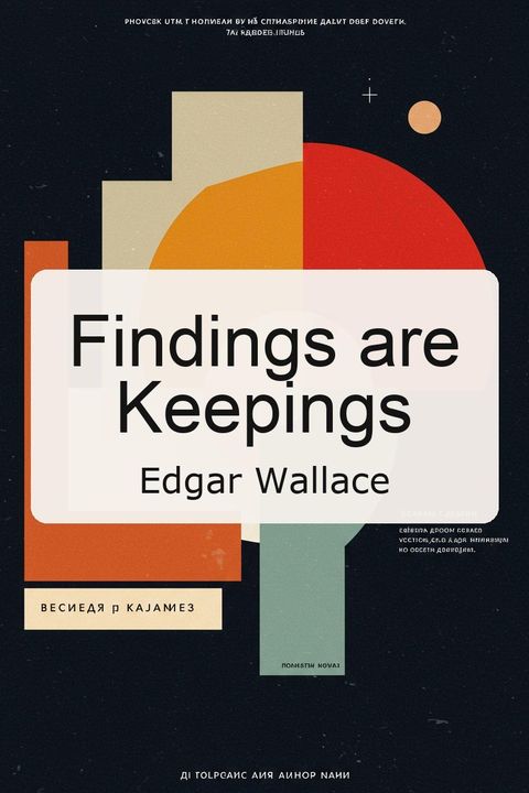 Findings are Keepings