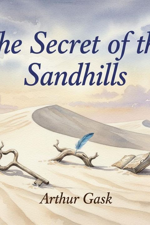 The Secret of the Sandhills