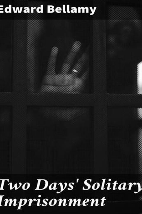 Two Days' Solitary Imprisonment