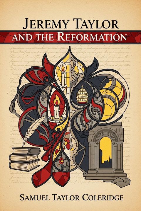 Jeremy Taylor and the Reformation