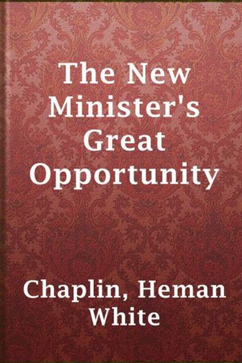 The New Minister's Great Opportunity